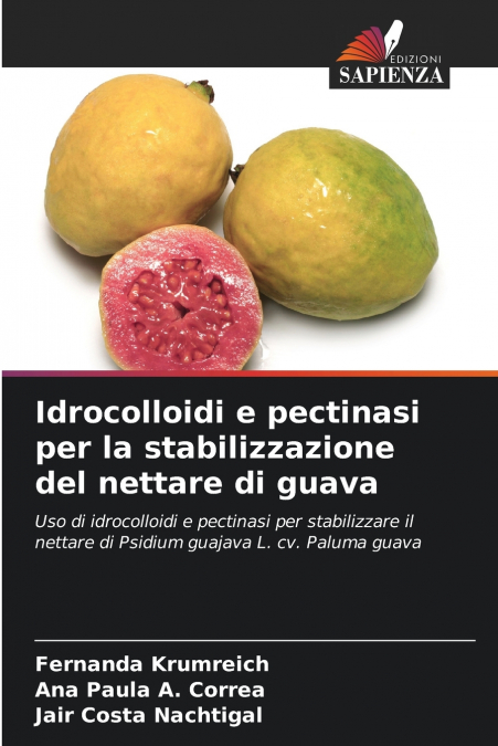 Idrocolloidi e pectinasi per la stabilizzazione del nettare di guava