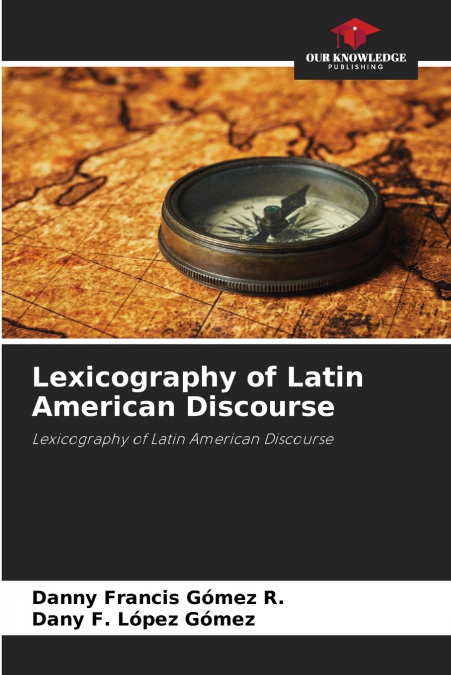 Lexicography of Latin American Discourse