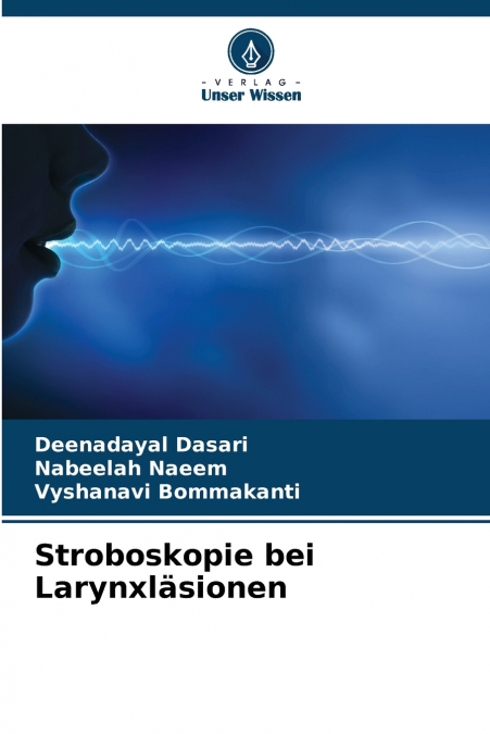 Stroboskopie bei Larynxläsionen