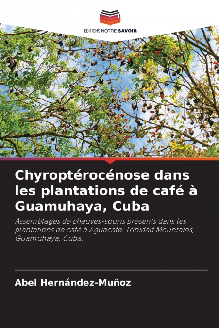 Chyroptérocénose dans les plantations de café à Guamuhaya, Cuba