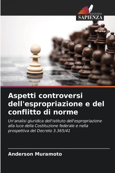 Aspetti controversi dell’espropriazione e del conflitto di norme