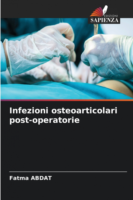 Infezioni osteoarticolari post-operatorie
