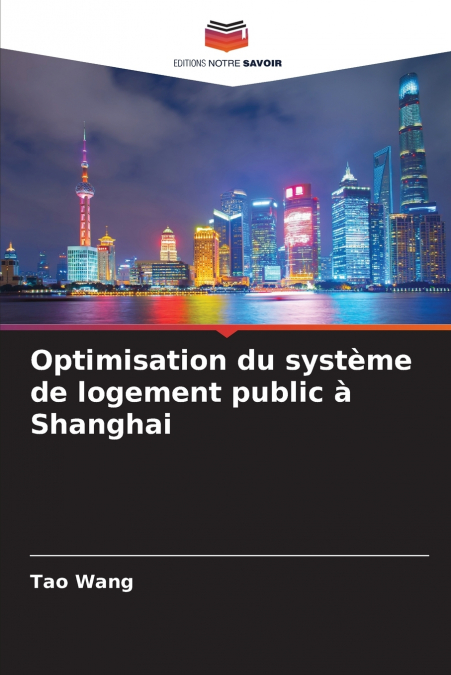 Optimisation du système de logement public à Shanghai