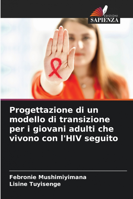 Progettazione di un modello di transizione per i giovani adulti che vivono con l’HIV seguito