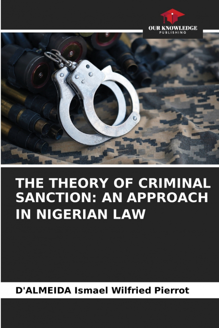 THE THEORY OF CRIMINAL SANCTION