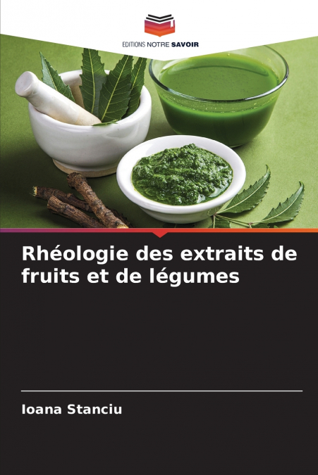 Rhéologie des extraits de fruits et de légumes