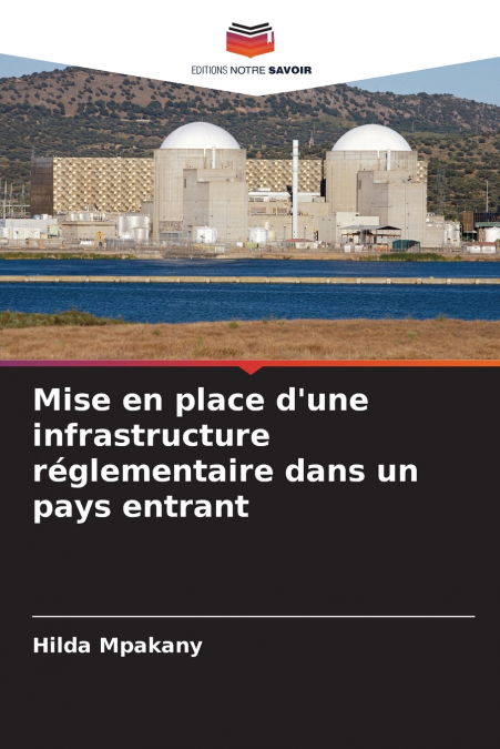 Mise en place d’une infrastructure réglementaire dans un pays entrant