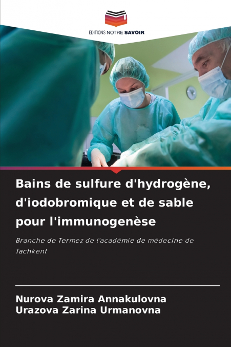 Bains de sulfure d’hydrogène, d’iodobromique et de sable pour l’immunogenèse