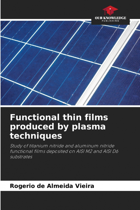Functional thin films produced by plasma techniques