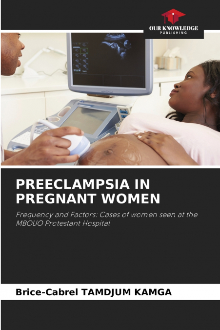 PREECLAMPSIA IN PREGNANT WOMEN