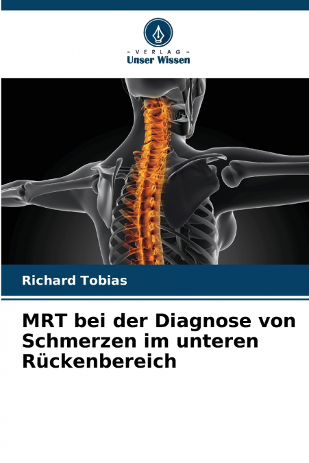 MRT bei der Diagnose von Schmerzen im unteren Rückenbereich