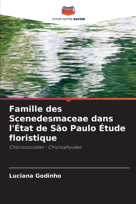 Famille des Scenedesmaceae dans l’État de São Paulo Étude floristique