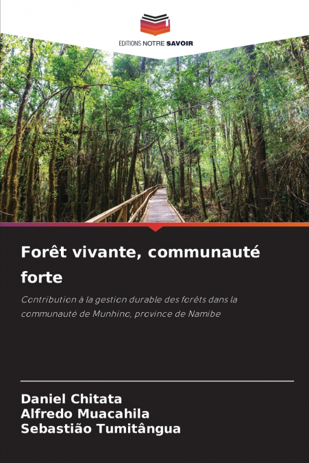 Forêt vivante, communauté forte