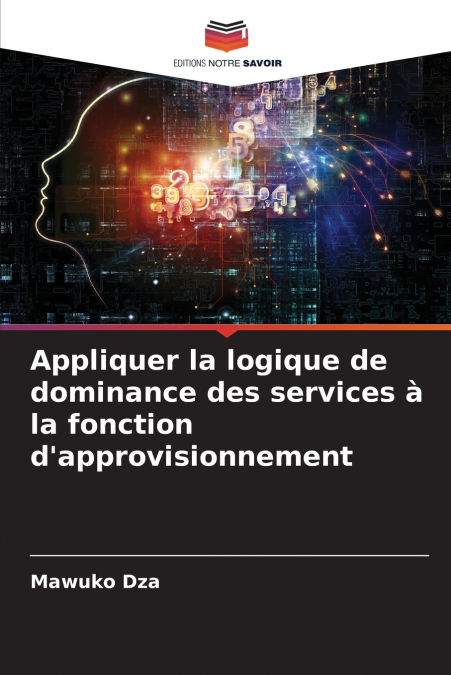 Appliquer la logique de dominance des services à la fonction d’approvisionnement
