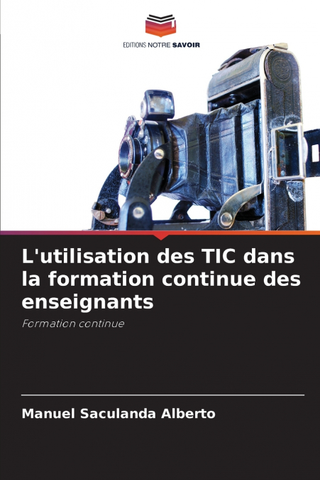 L’utilisation des TIC dans la formation continue des enseignants