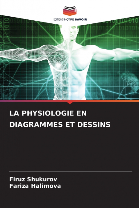 LA PHYSIOLOGIE EN DIAGRAMMES ET DESSINS