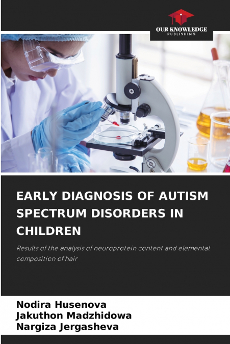 EARLY DIAGNOSIS OF AUTISM SPECTRUM DISORDERS IN CHILDREN