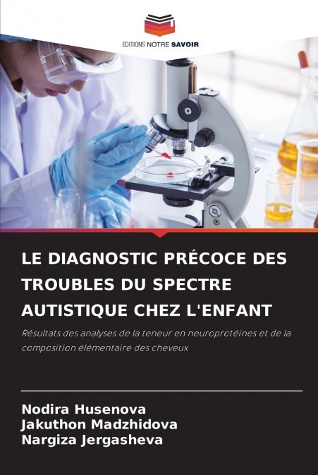 LE DIAGNOSTIC PRÉCOCE DES TROUBLES DU SPECTRE AUTISTIQUE CHEZ L’ENFANT