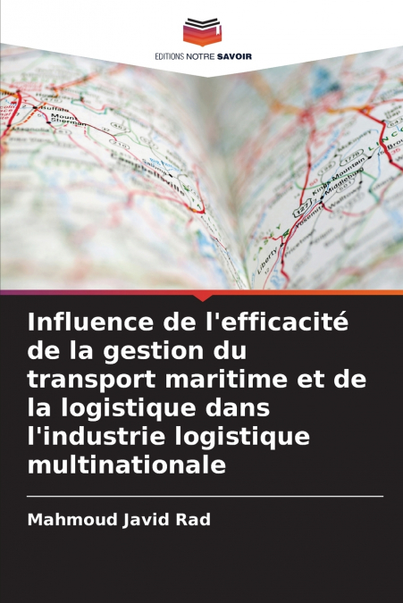 Influence de l’efficacité de la gestion du transport maritime et de la logistique dans l’industrie logistique multinationale
