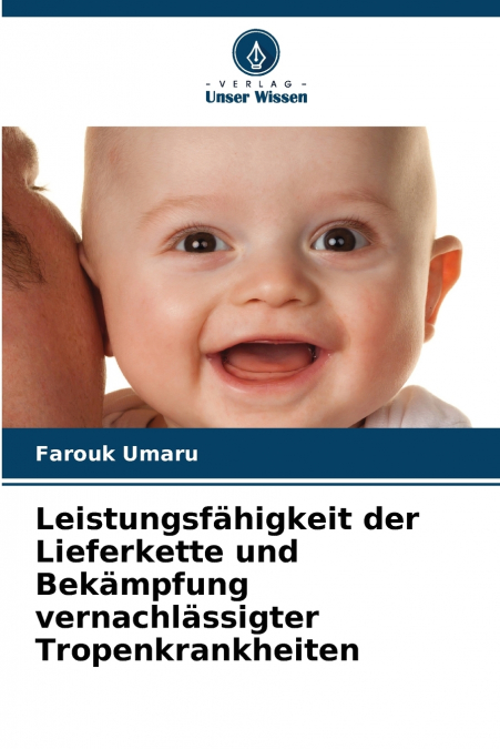 Leistungsfähigkeit der Lieferkette und Bekämpfung vernachlässigter Tropenkrankheiten