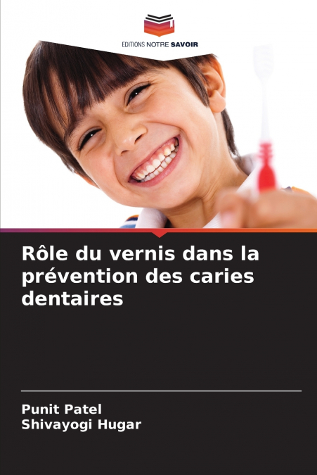 Rôle du vernis dans la prévention des caries dentaires
