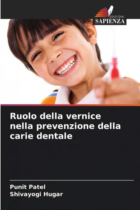 Ruolo della vernice nella prevenzione della carie dentale
