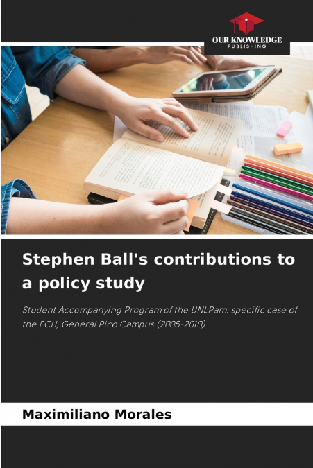 Stephen Ball’s contributions to a policy study