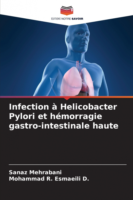 Infection à Helicobacter Pylori et hémorragie gastro-intestinale haute