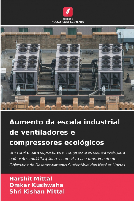 Aumento da escala industrial de ventiladores e compressores ecológicos