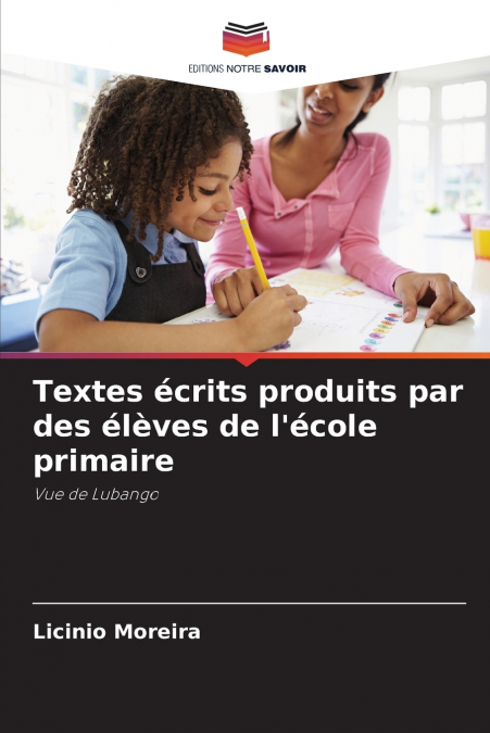 Textes écrits produits par des élèves de l’école primaire