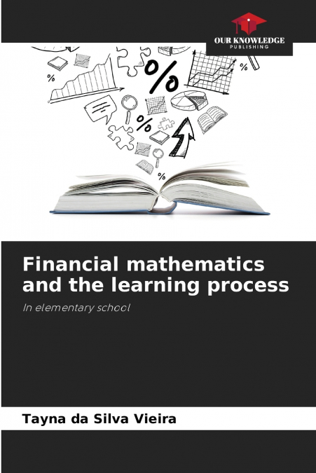 Financial mathematics and the learning process