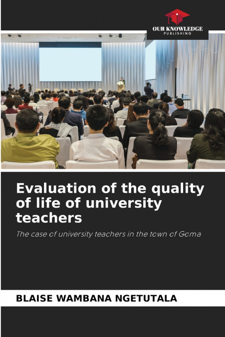 Evaluation of the quality of life of university teachers