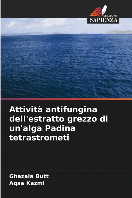 Attività antifungina dell’estratto grezzo di un’alga Padina tetrastrometi