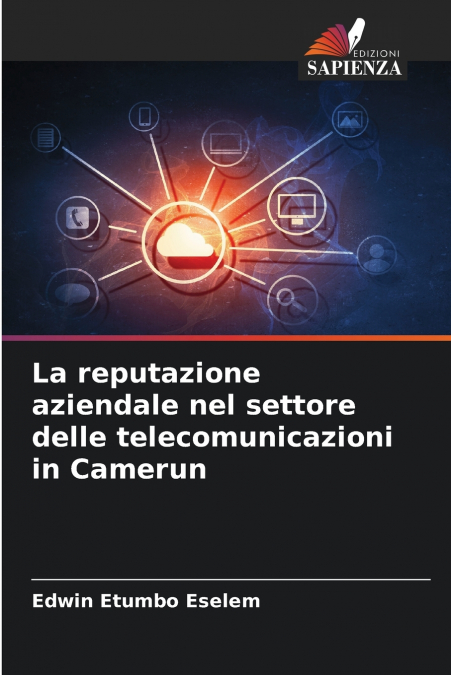 La reputazione aziendale nel settore delle telecomunicazioni in Camerun
