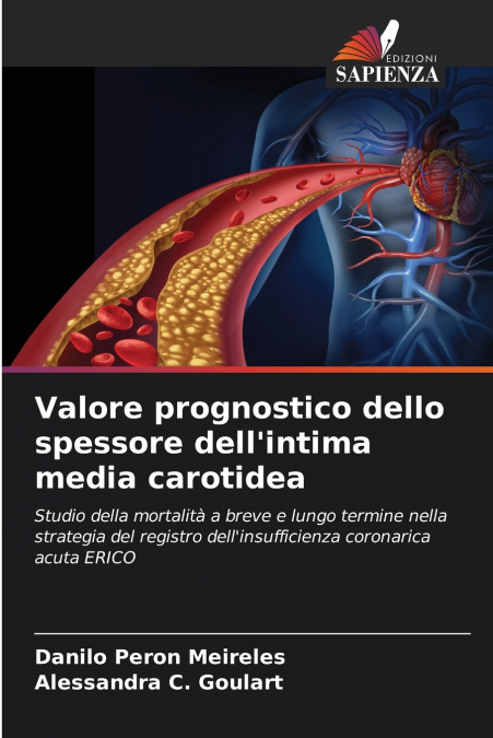 Valore prognostico dello spessore dell’intima media carotidea