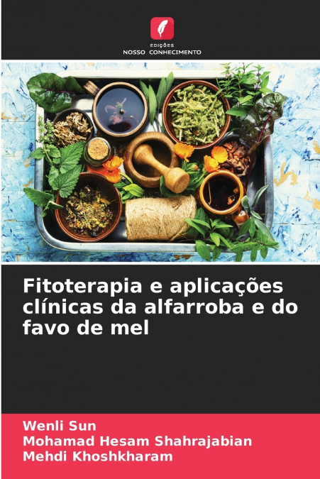 Fitoterapia e aplicações clínicas da alfarroba e do favo de mel