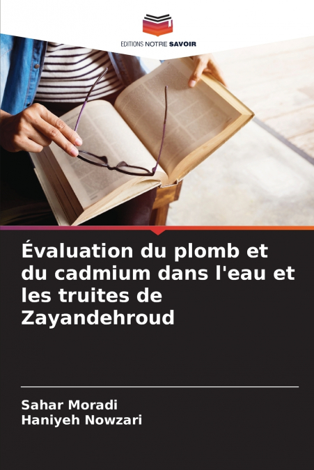 Évaluation du plomb et du cadmium dans l’eau et les truites de Zayandehroud
