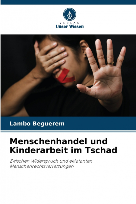 Menschenhandel und Kinderarbeit im Tschad