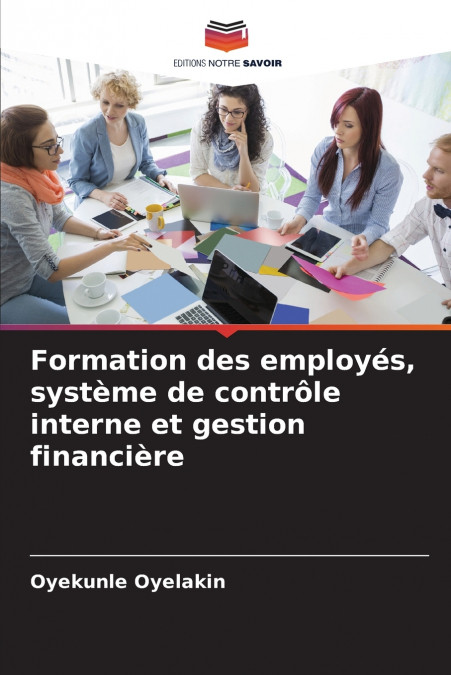 Formation des employés, système de contrôle interne et gestion financière