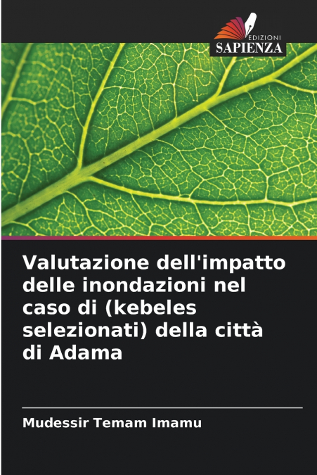 Valutazione dell’impatto delle inondazioni nel caso di (kebeles selezionati) della città di Adama