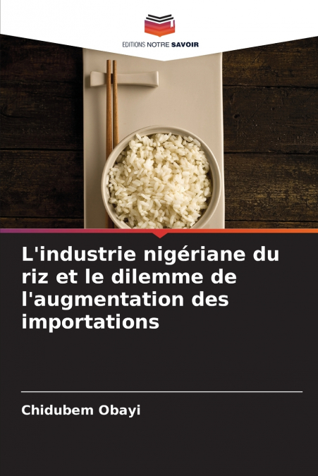 L’industrie nigériane du riz et le dilemme de l’augmentation des importations