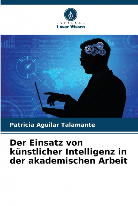 Der Einsatz von künstlicher Intelligenz in der akademischen Arbeit