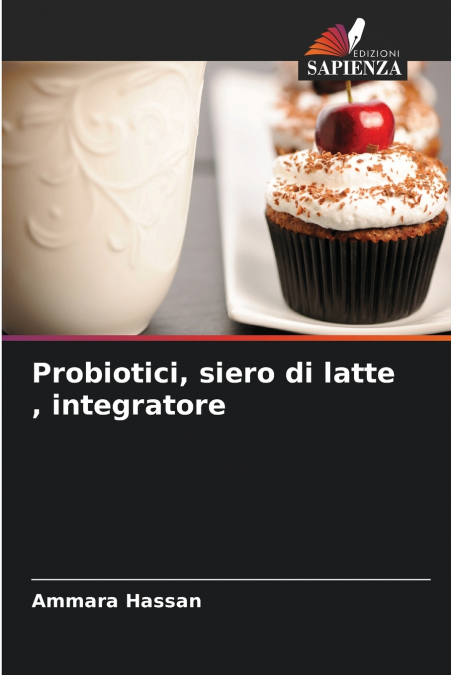 Probiotici, siero di latte , integratore