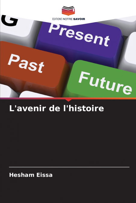L’avenir de l’histoire