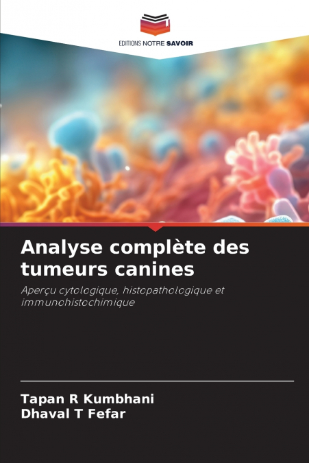 Analyse complète des tumeurs canines