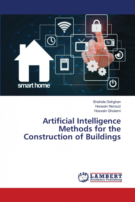 Artificial Intelligence Methods for the Construction of Buildings