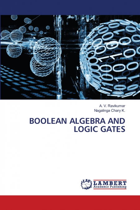 BOOLEAN ALGEBRA AND LOGIC GATES