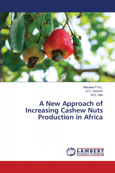 A New Approach of Increasing Cashew Nuts Production in Africa
