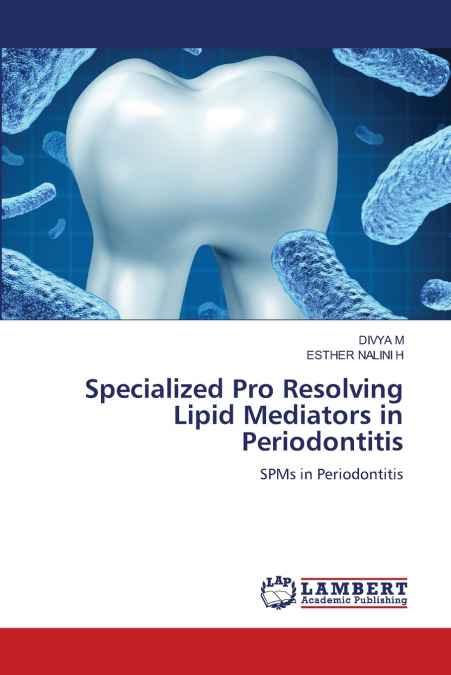 Specialized Pro Resolving Lipid Mediators in Periodontitis