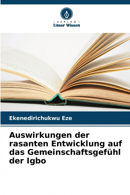 Auswirkungen der rasanten Entwicklung auf das Gemeinschaftsgefühl der Igbo